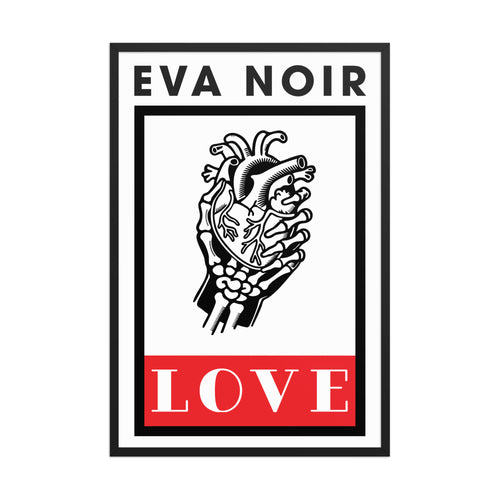 EVA NOIR / Poster 007 / Love