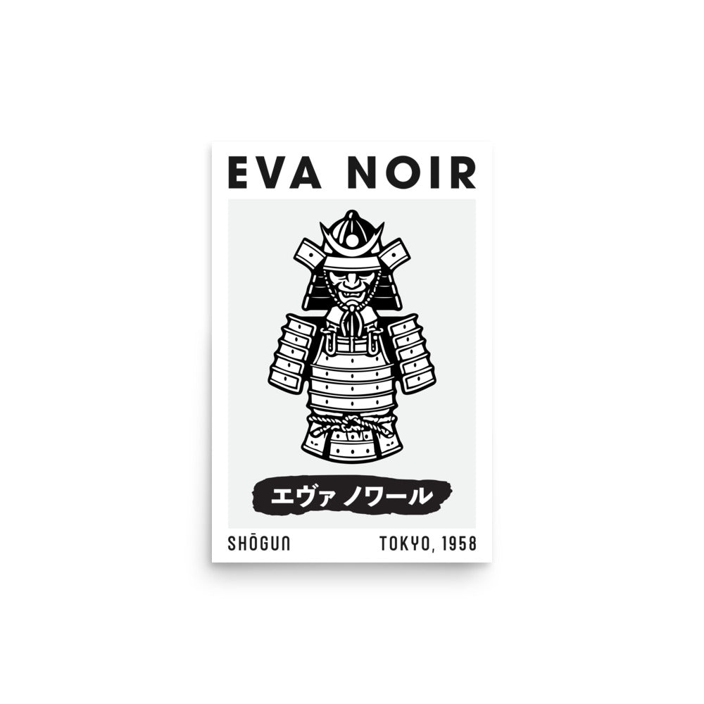 EVA NOIR / Poster 013 / Shōgun