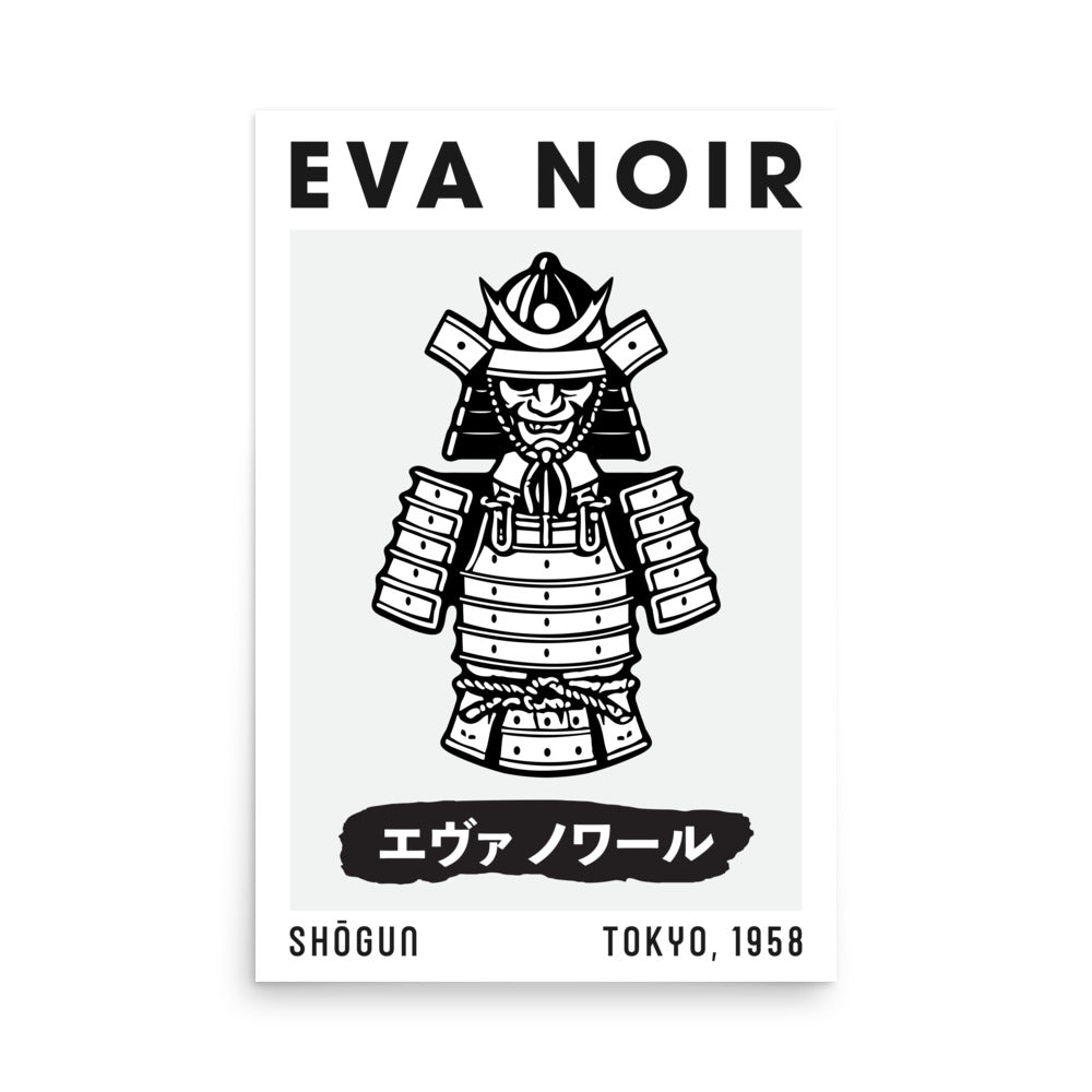 EVA NOIR / Poster 013 / Shōgun